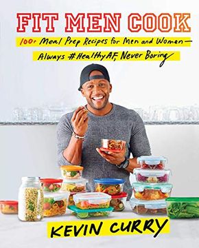 portada Fit men Cook: 100+ Meal Prep Recipes for men and Women―Always #Healthyaf, Never Boring (en Inglés)