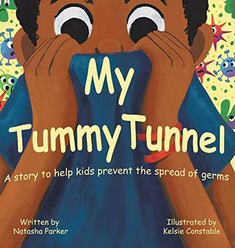 portada My Tummy Tunnel: A Story to Help Kids Prevent the Spread of Germs (en Inglés)