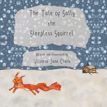 portada The Tale of Sally the Sleepless Squirrel (en Inglés)