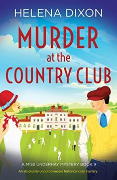 portada Murder at the Country Club: An Absolutely Unputdownable Historical Cozy Mystery (a Miss Underhay Mystery) (in English)