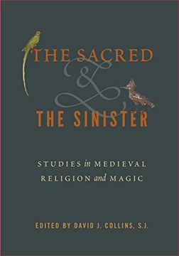 portada The Sacred and the Sinister: Studies in Medieval Religion and Magic (en Inglés)
