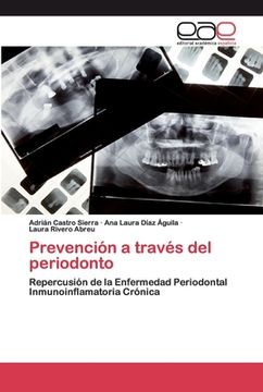 portada Prevención a Través del Periodonto: Repercusión de la Enfermedad Periodontal Inmunoinflamatoria Crónica (in Spanish)