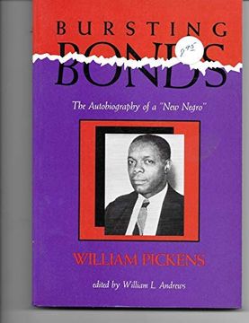 portada Bursting Bonds: The Heir of Slaves: The Autobiography of a "New Negro" (Blacks in the Diaspora) (en Inglés)
