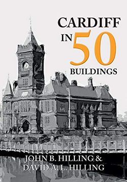 portada Cardiff in 50 Buildings (en Inglés)