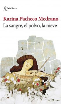 portada La Sangre, el Polvo, la Nieve (in Spanish)