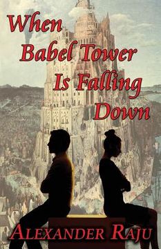 portada When Babel Tower Is Falling Down (en Inglés)