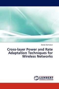 portada cross-layer power and rate adaptation techniques for wireless networks (en Inglés)