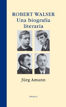 portada Robert Walser una Biografia Literaria (in Spanish)