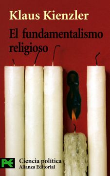 portada El Fundamentalismo Religioso: Cristianismo, Judaísmo, Islam (el Libro de Bolsillo - Ciencias Sociales)