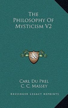 portada the philosophy of mysticism v2 (en Inglés)