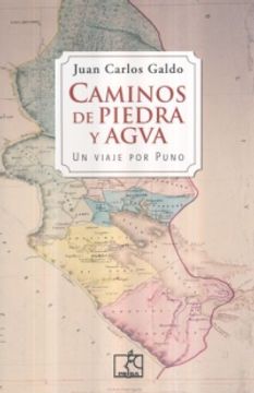 portada Caminos de Piedra y Agua. Un Viaje por Puno (in Spanish)