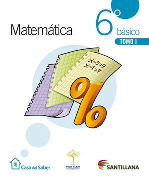 portada Matemática 6 Básico Casa Del Saber (Tomo I Y Tomo Ii + Cuaderno De Actividades)