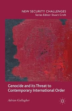 portada Genocide and Its Threat to Contemporary International Order (en Inglés)