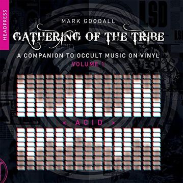 portada Gathering of the Tribe: Acid: A Companion to Occult Music on Vinyl Volume 1 (en Inglés)