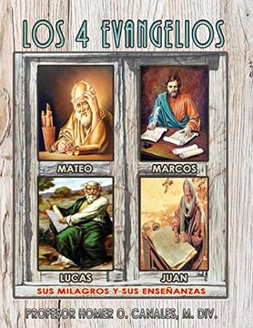 portada Los 4 Evangelios del Salvador Jesus: Sus Enseñanzas y Milagros