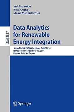 portada Data Analytics for Renewable Energy Integration: Second Ecml Pkdd Workshop, Dare 2014, Nancy, France, September 19, 2014, Revised Selected Papers (Lecture Notes in Computer Science) (en Inglés)