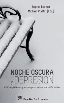 portada Noche Oscura y Depresión: Crisis Espirituales y Psicológicas: Naturaleza y Diferencias