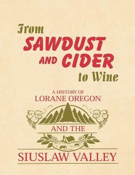 from sawdust and cider to wine (en Inglés)