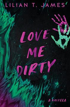 portada Love me Dirty (en Inglés)