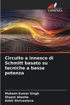 portada Circuito a innesco di Schmitt basato su tecniche a bassa potenza (en Italiano)