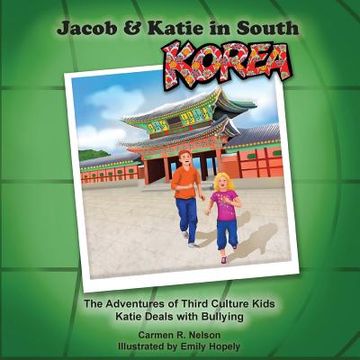 portada Jacob & Katie in South Korea: The Adventures of Third Culture Kids (en Inglés)