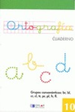 portada ORTOGRAFIA 10 - Grupos consonánticos: Br, bl, cr, tr, pr, pl, fr, fl
