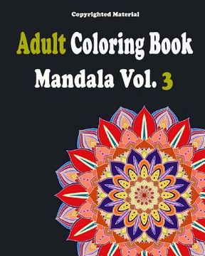 portada Adult Coloring Books: Mandala Coloring Book for Stress Relief: Mandala For Adult Relaxation (en Inglés)