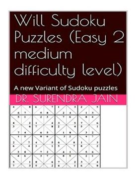 portada Will Sudoku puzzles (Easy 2 Medium level): A new variant of Sudoku puzzles (en Inglés)