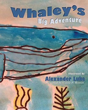 portada Whaley's Big Adventure: Presented by Carole P. Roman