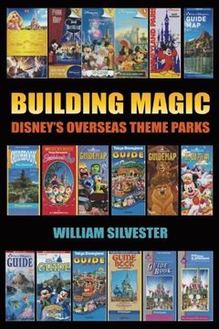 portada Building Magic - Disney's Overseas Theme Parks