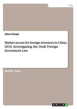 portada Market access for foreign investors in China 2016. Investigating the Draft Foreign Investment Law