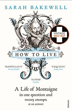 portada How to Live: A Life of Montaigne in one question and twenty attempts at an answer