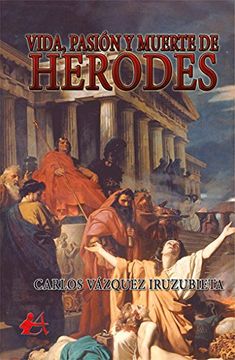 portada Vida, Pasión y Muerte de Herodes (in Spanish)