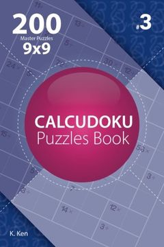 portada Calcudoku - 200 Master Puzzles 9x9 (Volume 3)
