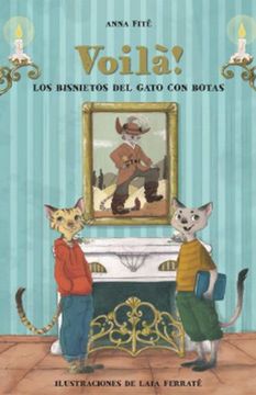 portada Voilà! Los Bisnietos del Gato con Botas (Narrativa Singular) (in Spanish)