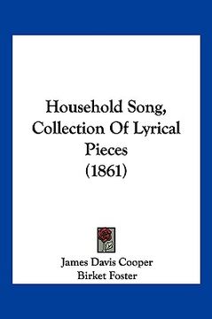 portada household song, collection of lyrical pieces (1861)