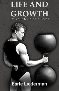 portada Life and Growth - Let Your Mind be a Force: (Original Version, Restored) (en Inglés)