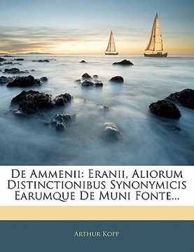 portada de Ammenii: Eranii, Aliorum Distinctionibus Synonymicis Earumque de Muni Fonte... (en Latin)