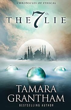 portada The 7th lie (1) (Chronicles of Ithical) (en Inglés)