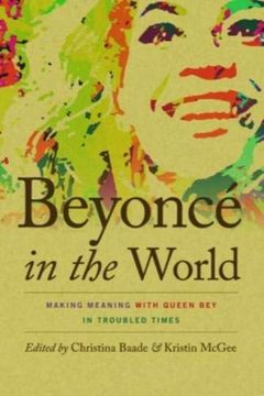 portada Beyoncé in the World: Making Meaning With Queen bey in Troubled Times (Music (en Inglés)