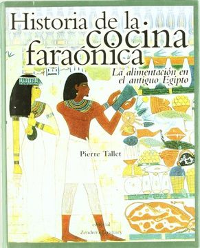 portada Historia de la Cocina Faraonica. La Alimentacion Antiguo Egipto (in Spanish)