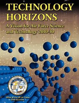 portada technology horizons: a vision for air force science and technology 2010-30 (en Inglés)