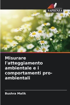 portada Misurare l'atteggiamento ambientale e i comportamenti pro-ambientali (en Italiano)