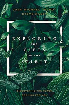 portada Exploring the Gifts of the Spirit: Discovering the Power god has for you 