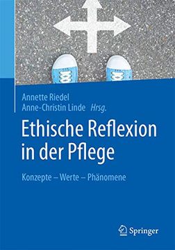 portada Ethische Reflexion in der Pflege: Konzepte – Werte – Phänomene (en Alemán)