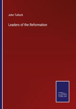 portada Leaders of the Reformation (en Inglés)