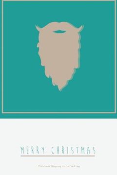 portada Christmas Shopping List + Card Log: Green Santa Beard (en Inglés)