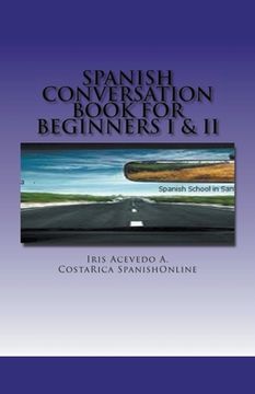 portada Spanish Conversation Book for Beginners I & II (en Inglés)