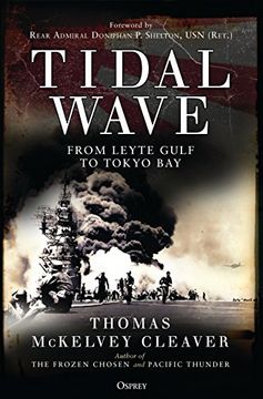 portada Tidal Wave: From Leyte Gulf to Tokyo bay (en Inglés)