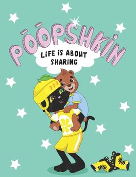 portada Poopshkin Life Is About Sharing (en Inglés)